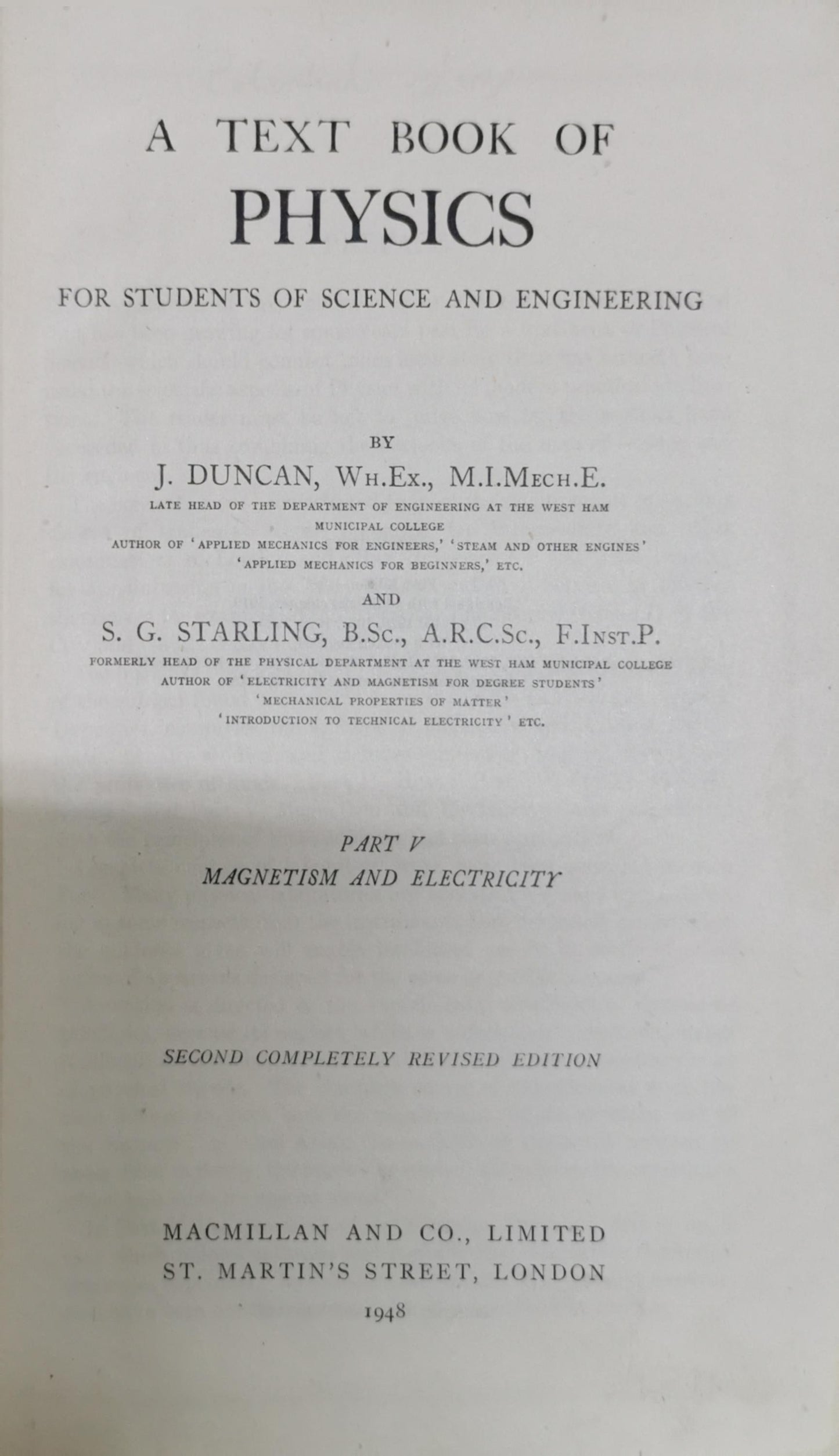 A Text Book of Physics: For Students of Science and Engineering • Part V: Magnetism and Electricity By J. Duncan, Wh.Ex., M.I.Mech.E. and S. G. Starling, B.Sc., A.R.C.Sc., F.Inst.P.