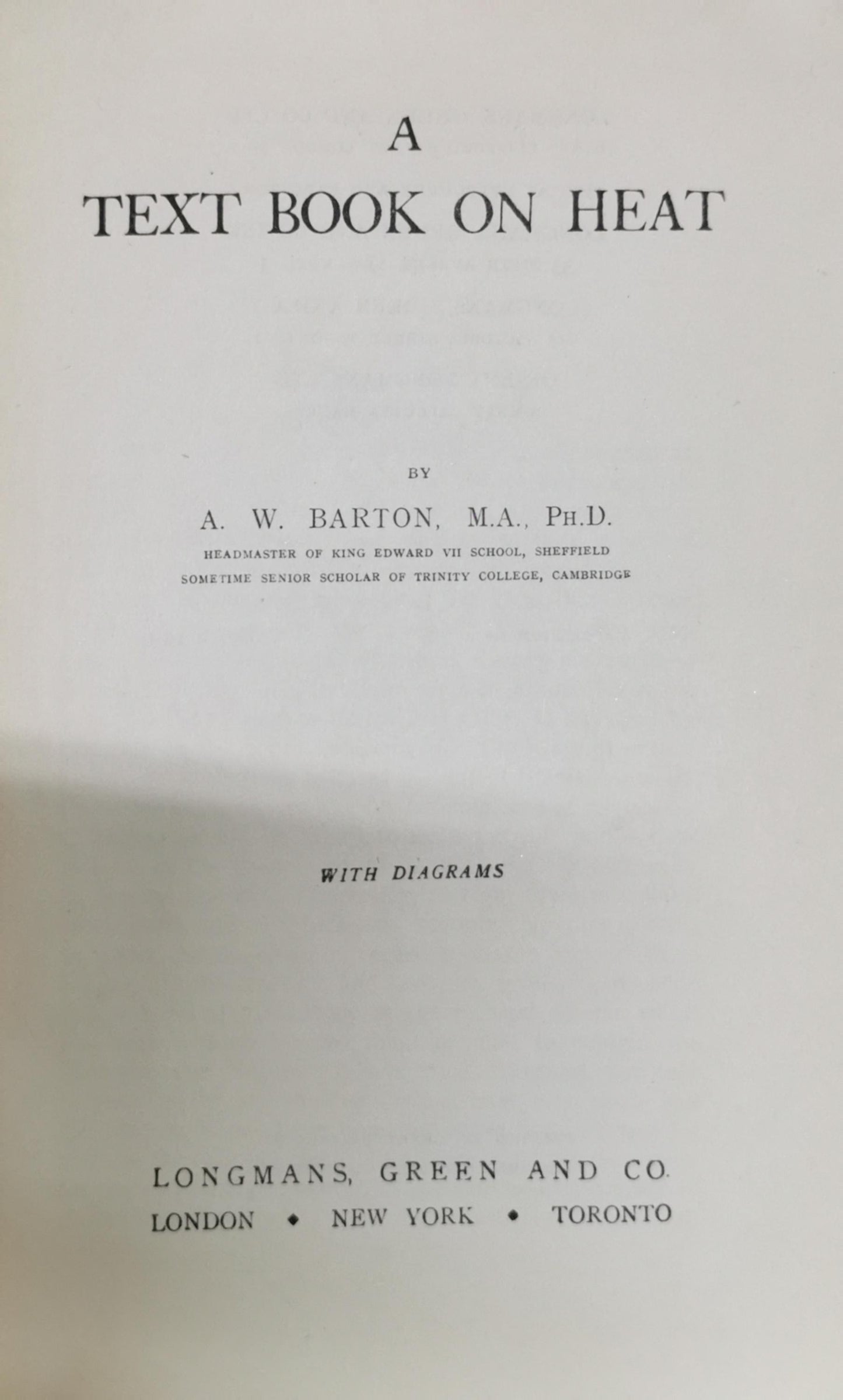 A TEXT BOOK ON HEAT By A. W. Barton, M.A., Ph.D.