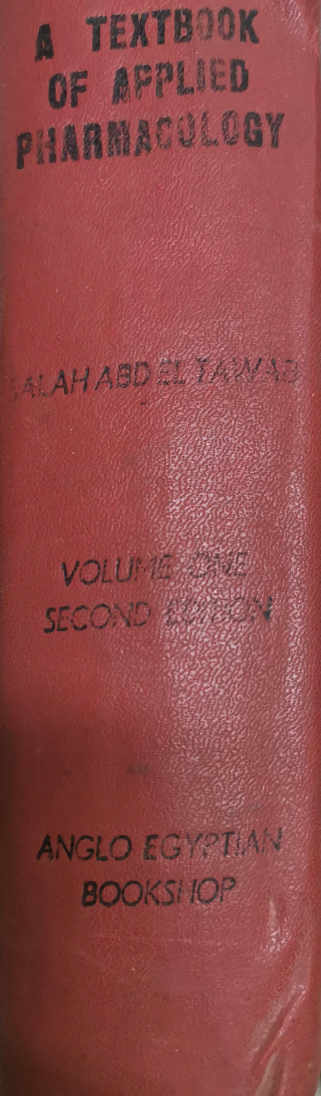 A Textbook of Applied Pharmacology: A Textbook on Pharmacology and Therapeutics for Medical Students and Physicians By Salah A. Abdel Tawab