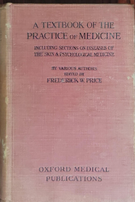 A Textbook of the Practice of Medicine: Including Sections on Diseases of the Skin & Psychological Medicine