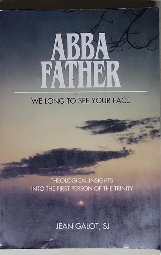 Abba Father: We Long to See Your Face