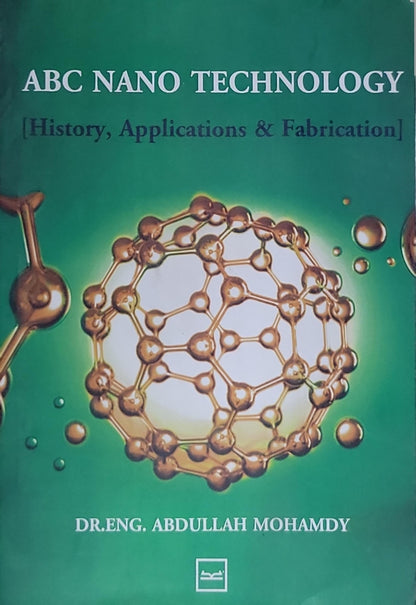 ABC NANO TECHNOLOGY: [History, Applications & Fabrication]
