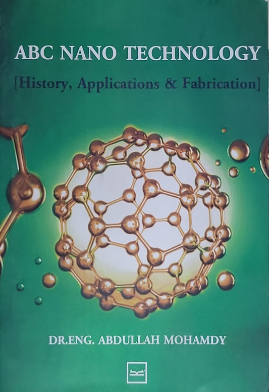 ABC NANO TECHNOLOGY: [History, Applications & Fabrication]
