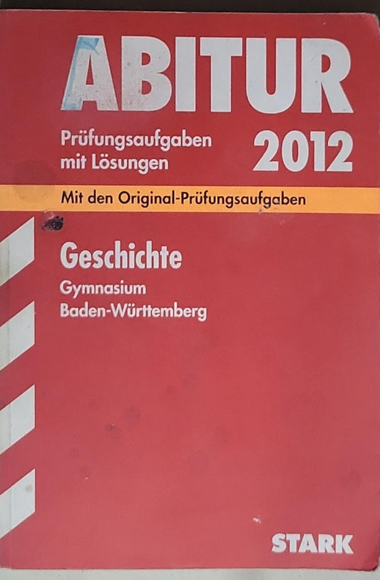 Abitur 2012: Prüfungsaufgaben mit Lösungen