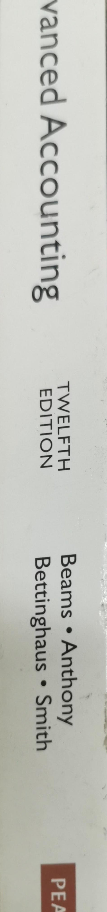 Advanced Accounting By Floyd A. Beams and Joseph H. Anthony and Bruce Bettinghaus and Kenneth A. Smith