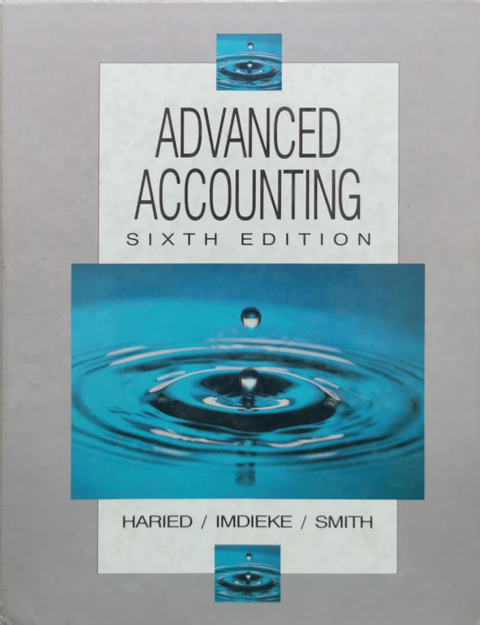 Advanced Accounting: Sixth Edition By Haried and Imdieke and Smith