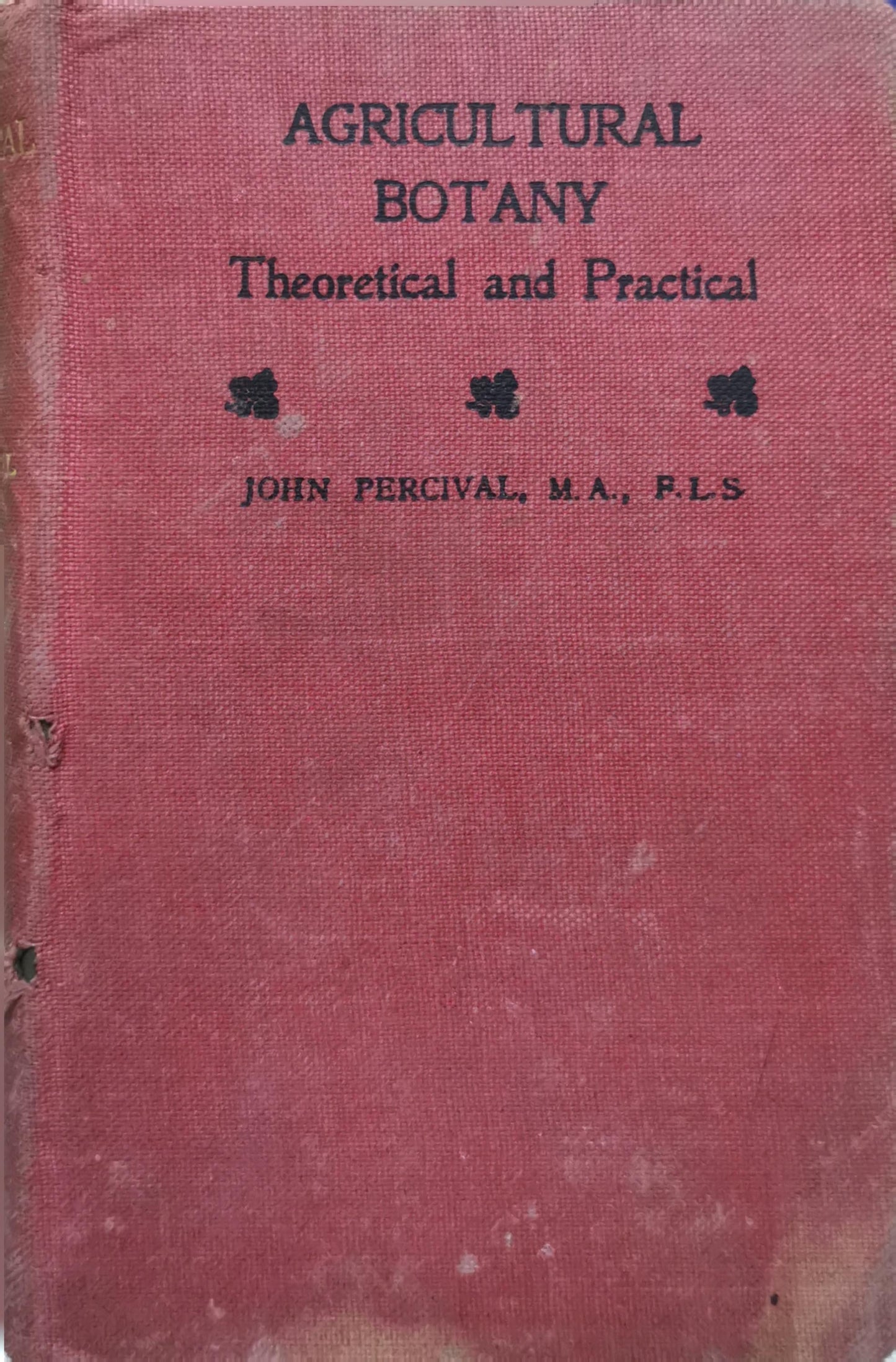 Agricultural botany: theoretical and practical: Sixth edition (rev.) By John Percival