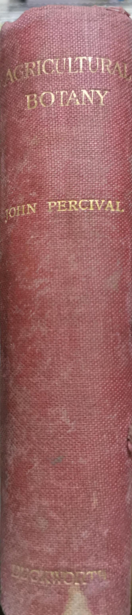 Agricultural botany: theoretical and practical: Sixth edition (rev.) By John Percival