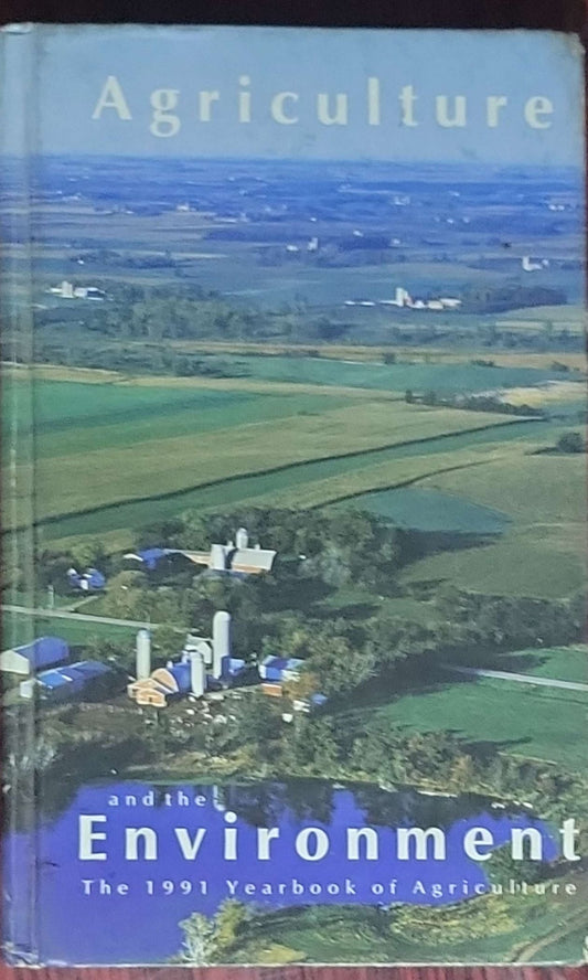 Agriculture and the Environment: The 1991 Yearbook of Agriculture
