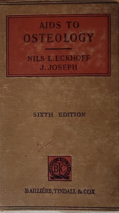 AIDS TO OSTEOLGY By Nils L. Eckhoff and J. Joseph