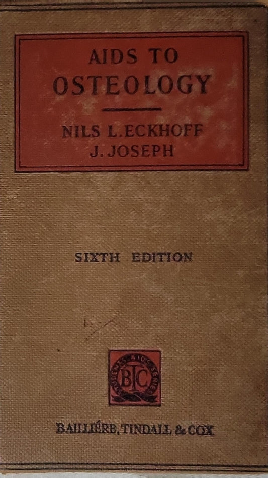 AIDS TO OSTEOLGY By Nils L. Eckhoff and J. Joseph