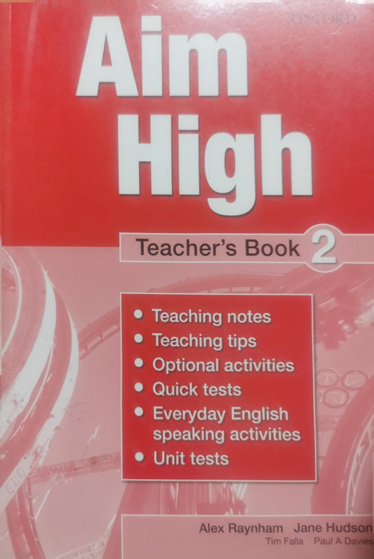 Aim High: Teacher's Book 2 By Alex Raynham and Jane Hudson and Tim Falla and Paul A Davies