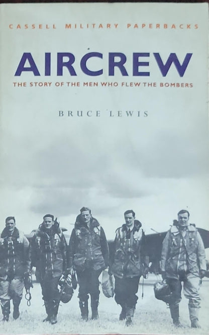 AIRCREW: The Story of the Men Who Flew the Bombers