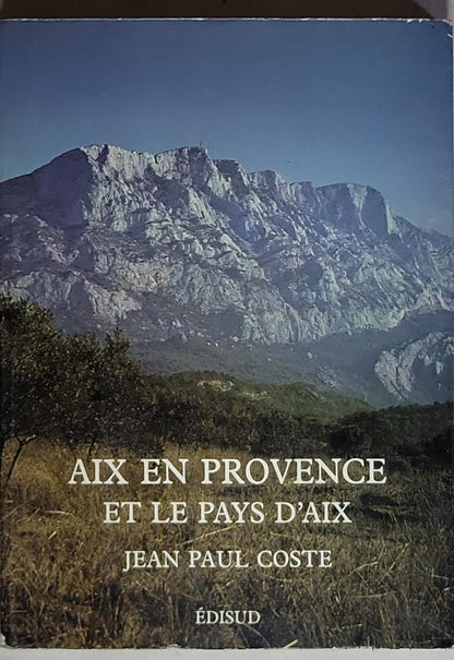 Aix en Provence et le pays d'Aix