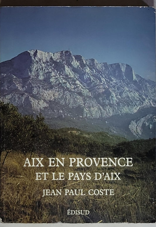 Aix en Provence et le pays d'Aix