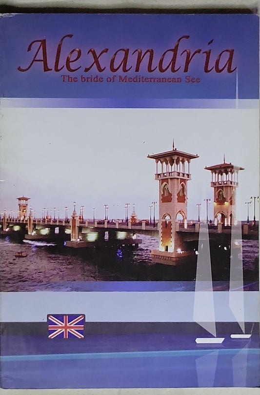 Alexandria: The Bride of the Mediterranean Sea
