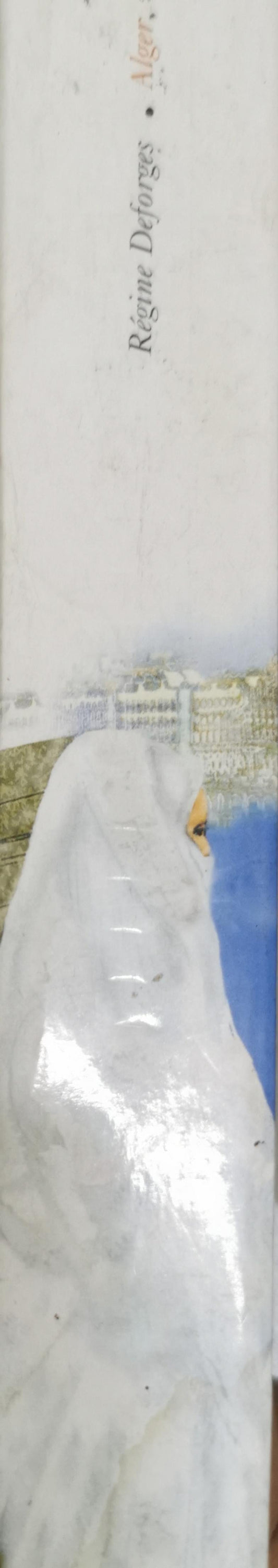 Alger, ville blanche: 1959-1960 By Régine Deforges