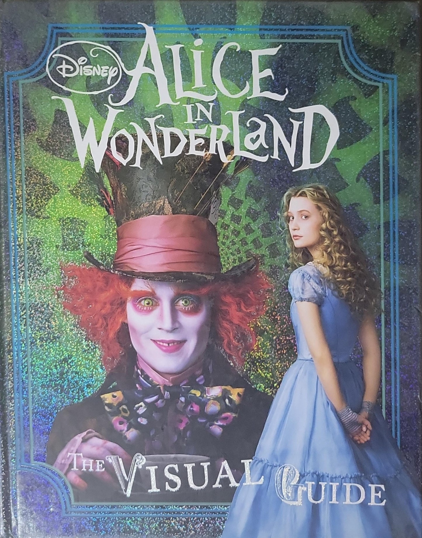 Alice in Wonderland: The Visual Guide