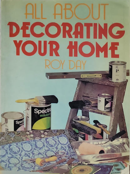 All About Decorating Your Home By Roy Day