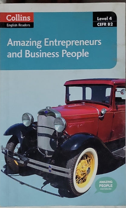 Amazing Entrepreneurs and Business People: Level 4 (CEFR B2) By Katerina Mestheneou and Fiona Mackenzie