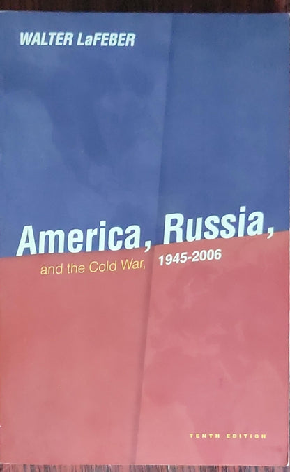 America, Russia, and the Cold War 1945-2006