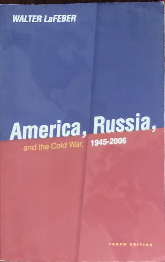 America, Russia, and the Cold War, 1945-2006