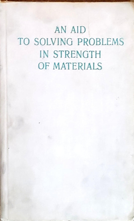 AN AID TO SOLVING PROBLEMS IN STRENGTH OF MATERIALS