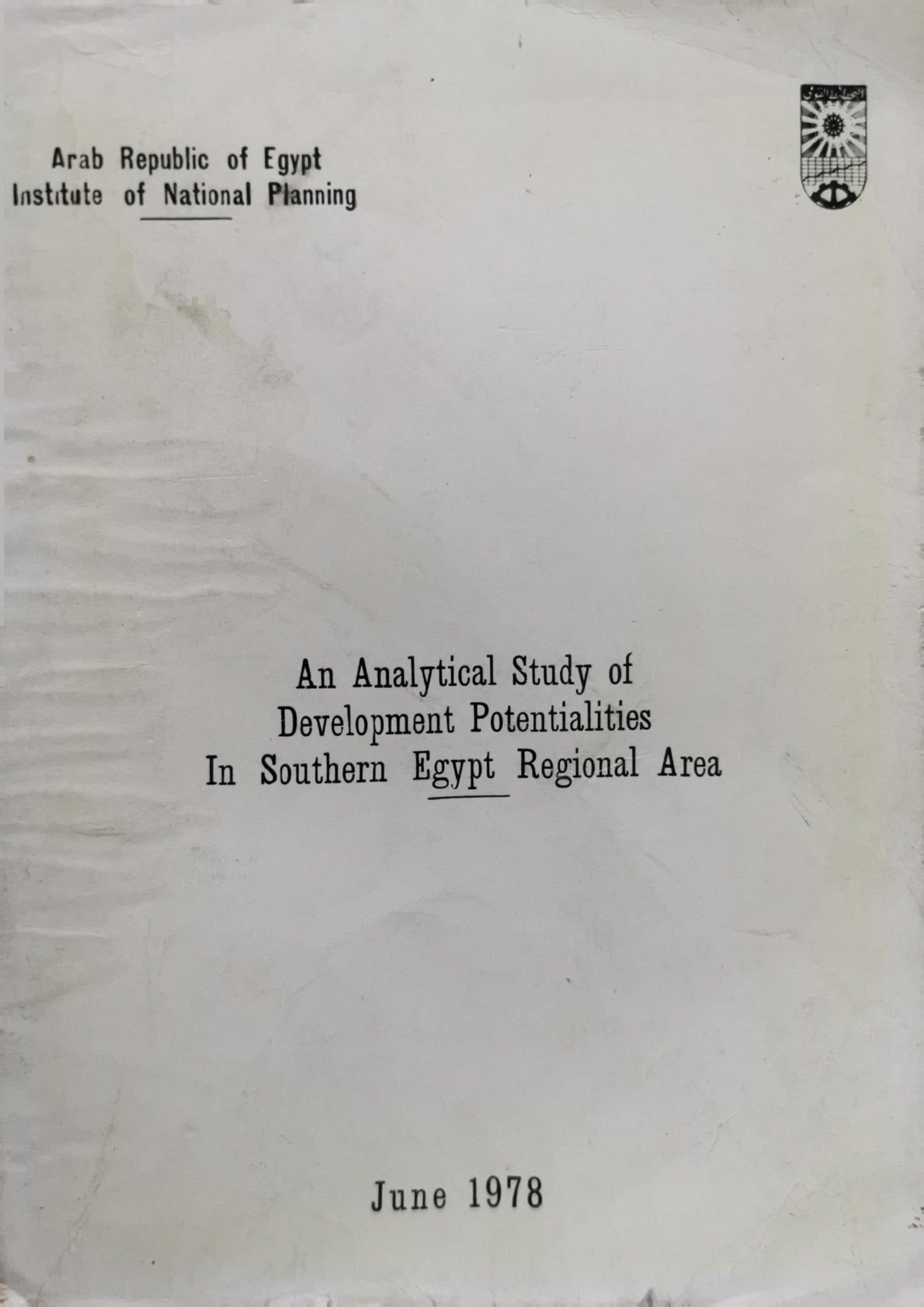 An Analytical Study of Development Potentialities In Southern Egypt Regional Area By Arab Republic of Egypt Institute of National Planning