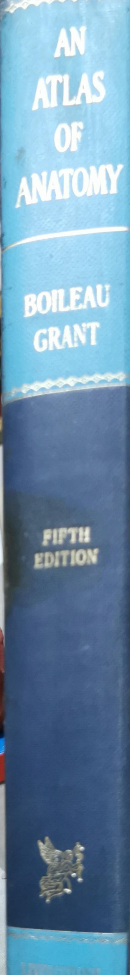 An Atlas of Anatomy By J. C. Boileau Grant