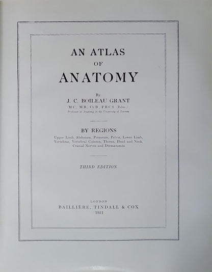 An Atlas of Anatomy: Third Edition By J. C. Boileau Grant