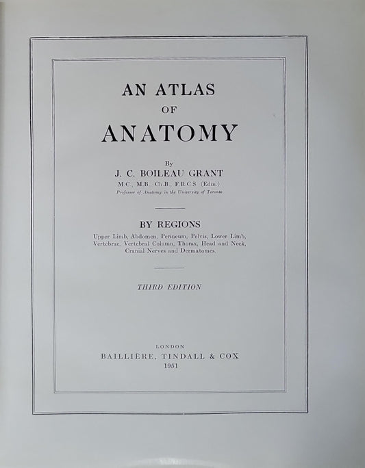 An Atlas of Anatomy: Third Edition By J. C. Boileau Grant