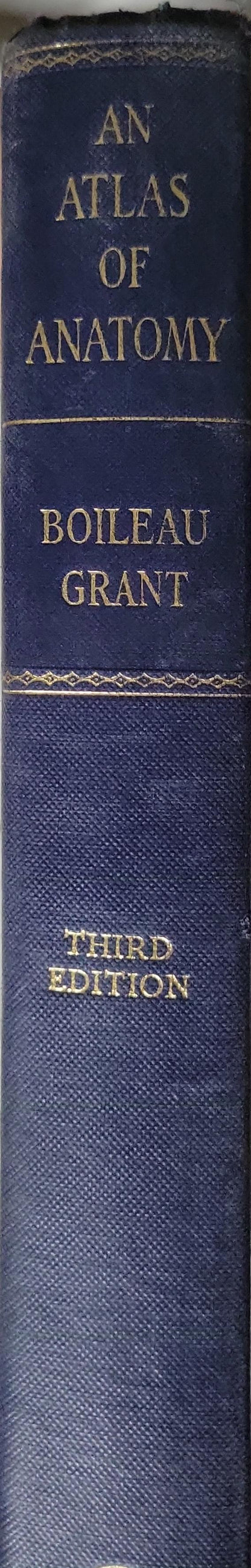An Atlas of Anatomy: Third Edition By J. C. Boileau Grant