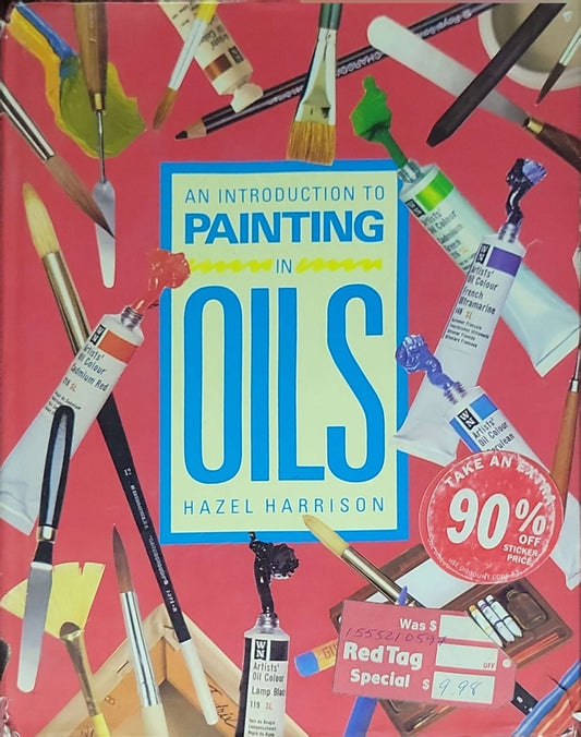 An Introduction to Painting in Oils: Hazel Harrison