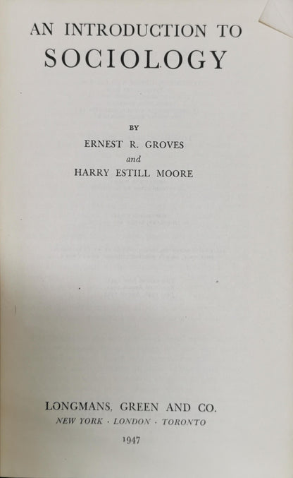 An Introduction to Sociology By Ernest R. Groves and Harry Estill Moore