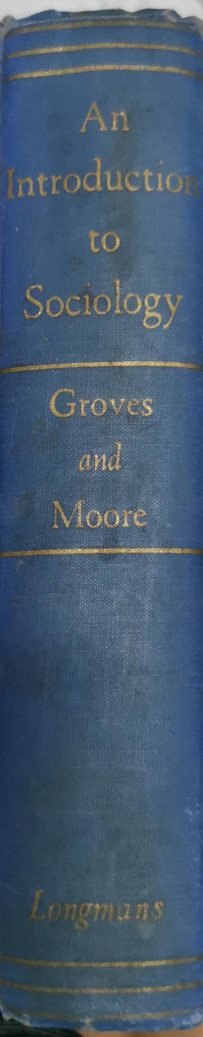 An Introduction to Sociology By Ernest R. Groves and Harry Estill Moore