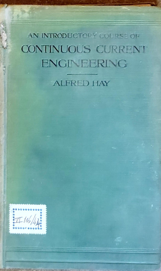An Introductory Course of Continuous Current Engineering