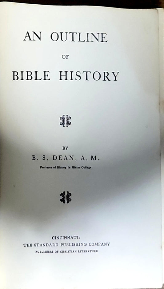 AN OUTLINE OF BIBLE HISTORY