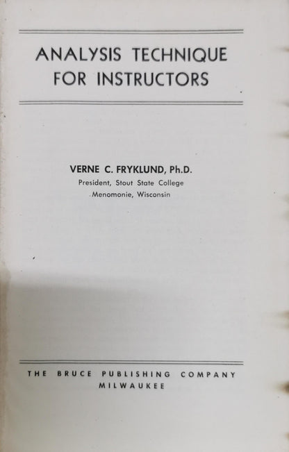 Analysis Technique for Instructors By Verne C. Fryklund, Ph.D.