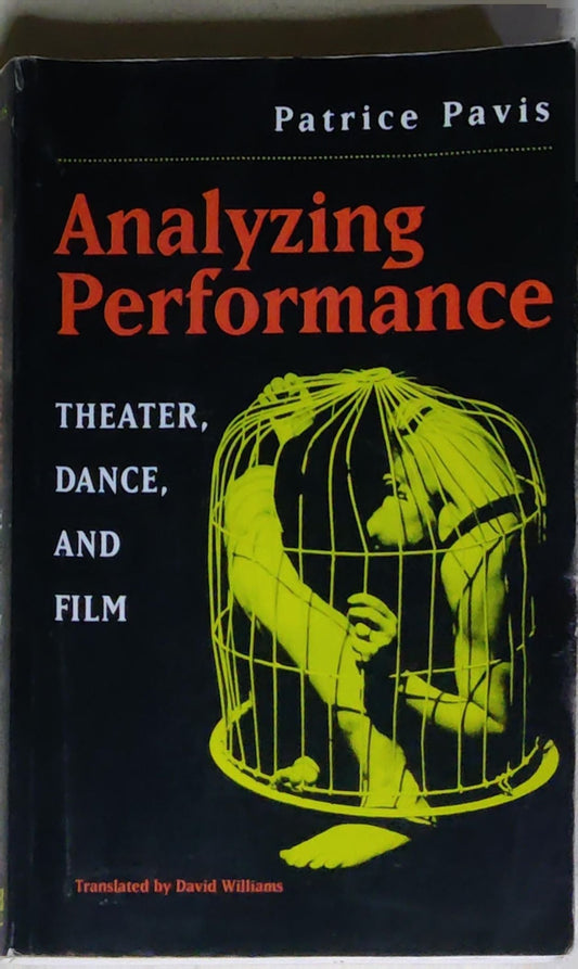 Analyzing Performance: Theater, Dance, and Film