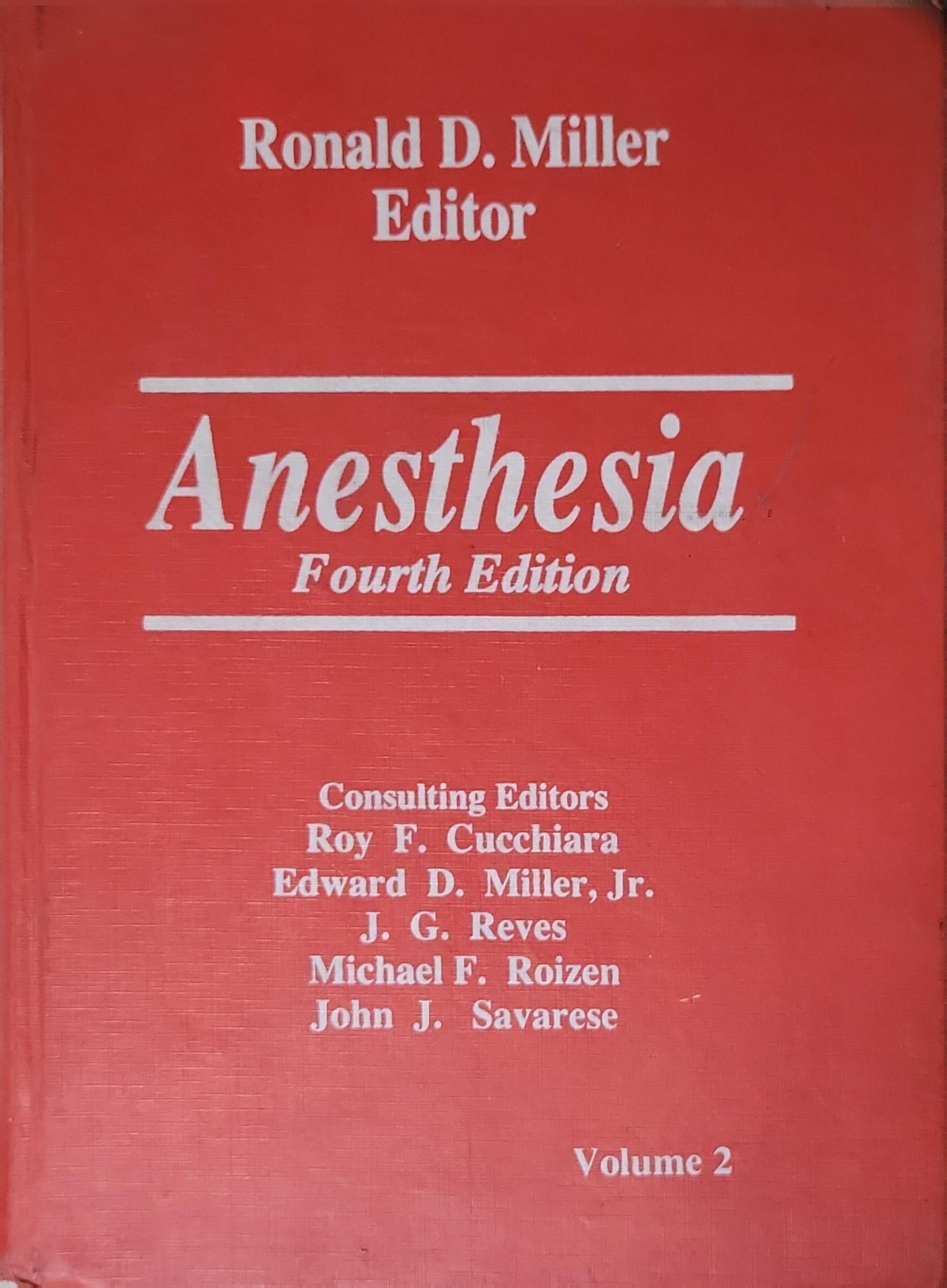 Anesthesia: Fourth Edition By Ronald D. Miller