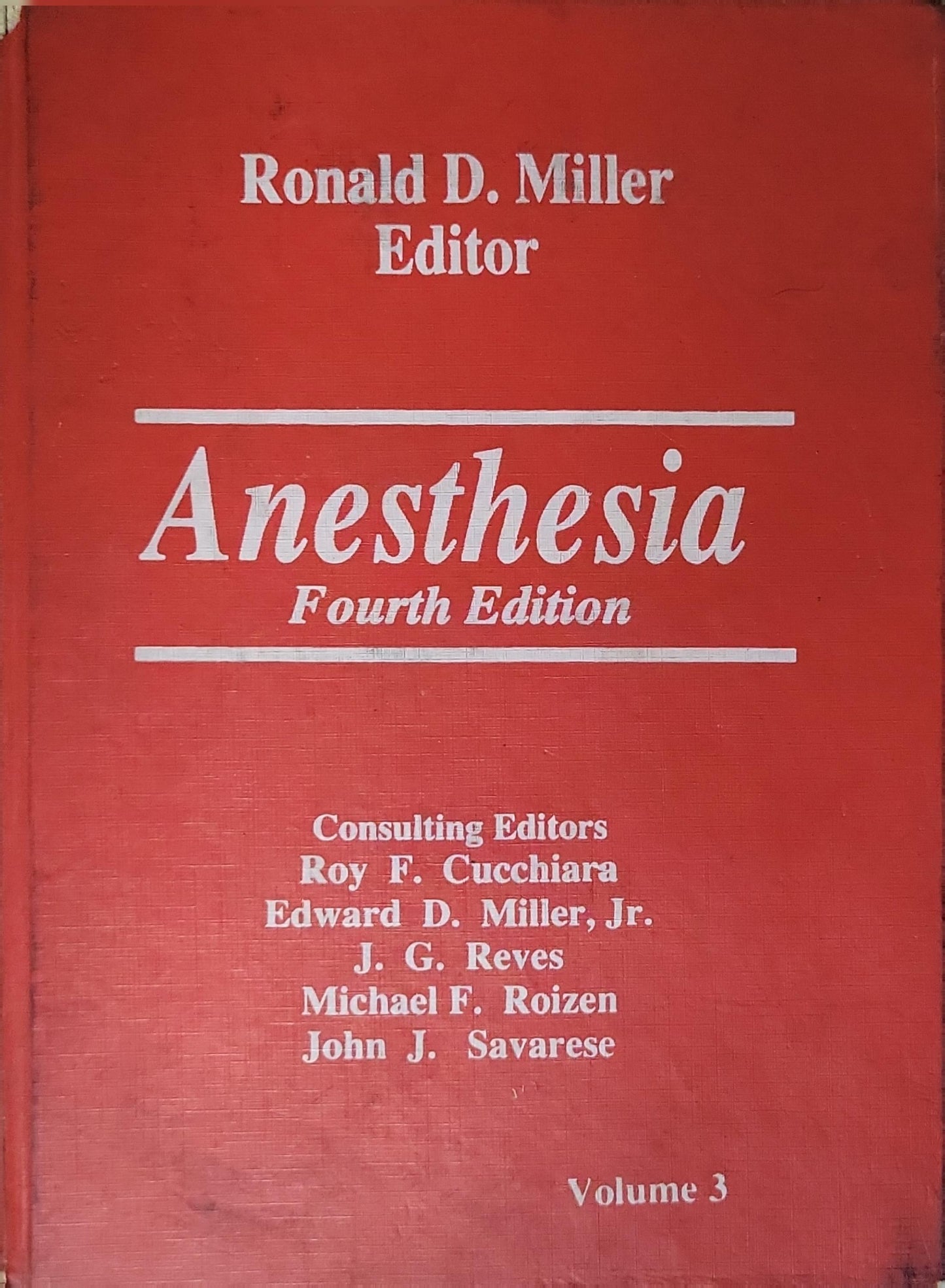 Anesthesia: Fourth Edition By Ronald D. Miller