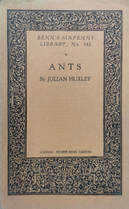 Ants By Julian Huxley