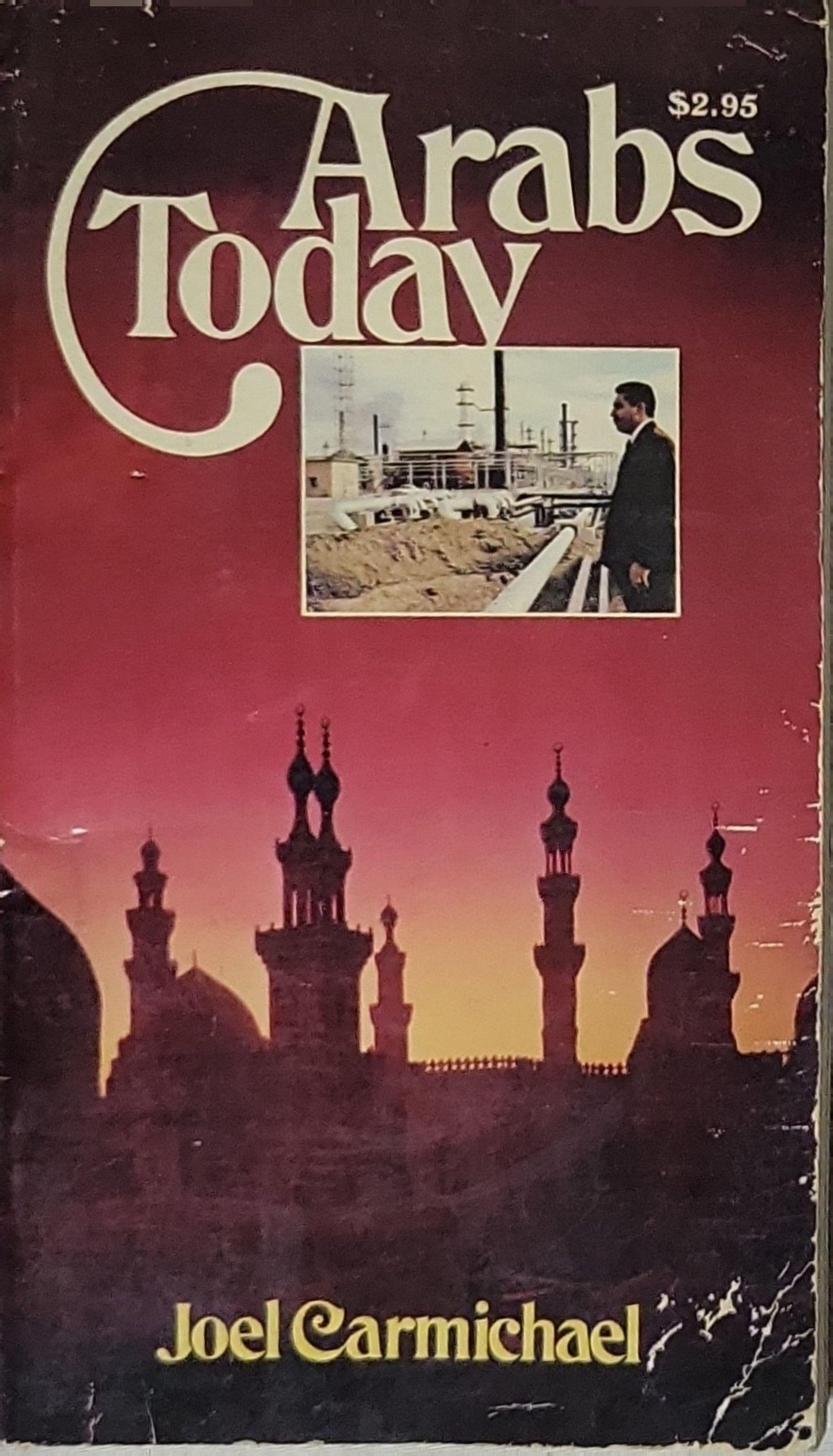 Arabs Today: current affairs By Joel Carmichael