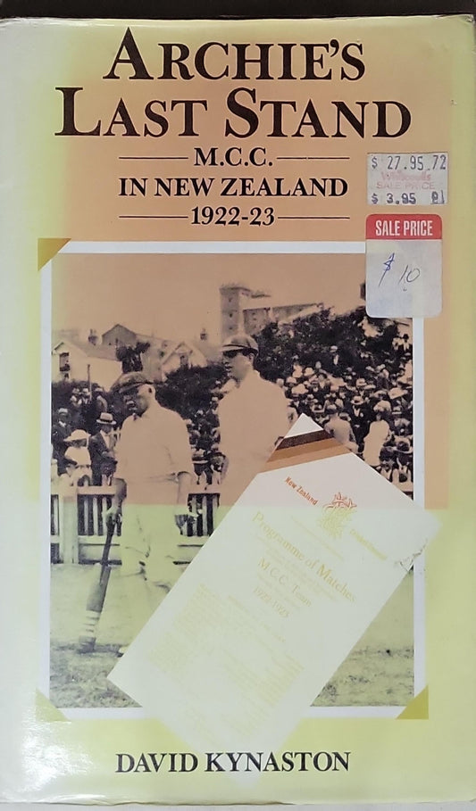 Archie's Last Stand: M.C.C. in New Zealand 1922-23