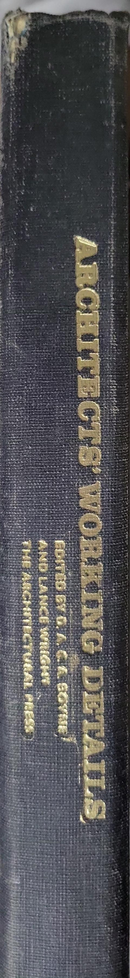 Architects' Working Details By D.A.C.A. Boyne and Lance Wright