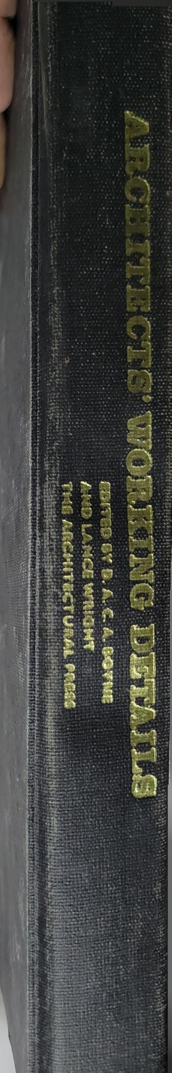 Architects' Working Details By D.A.C.A. Owens and Lance Wright