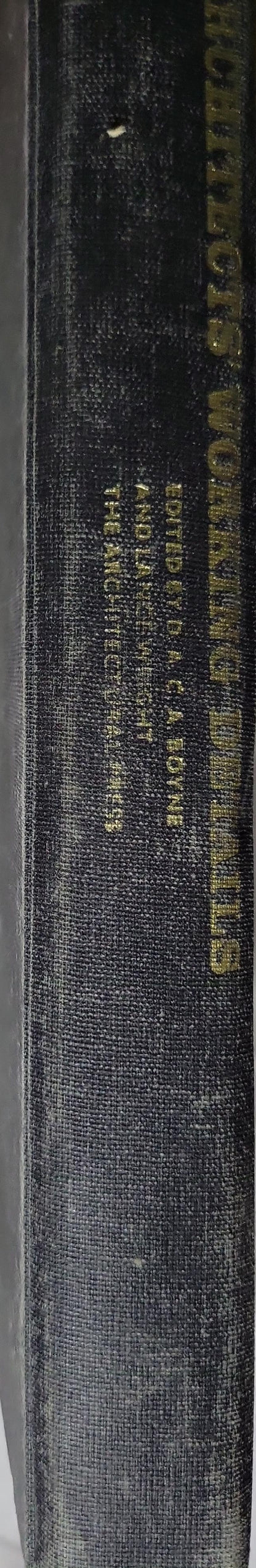 Architects' Working Details: Vol. 7..9 By D. A. C. A. Boyne and Lance Wright