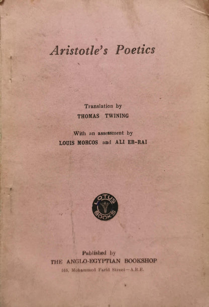 Aristotle's Poetics: Translation by THOMAS TWINING; With an assessment by LOIS MORCOS and ALI ER-RAI By Aristotle and Thomas Twining and Louis Morcos and Ali Er-Rai