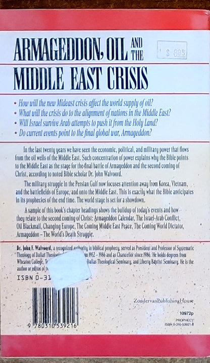 Armageddon, Oil, and the Middle East Crisis: What the Bible says about the future of the Middle East and the end of Western civilization.