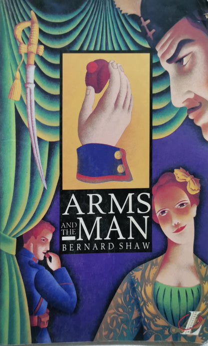 Arms and the Man By Bernard Shaw